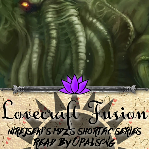 Lovecraft Fusion [PODFIC] - Opalsong - 魔道祖师 - 墨香铜臭 | Módào Zǔshī ...